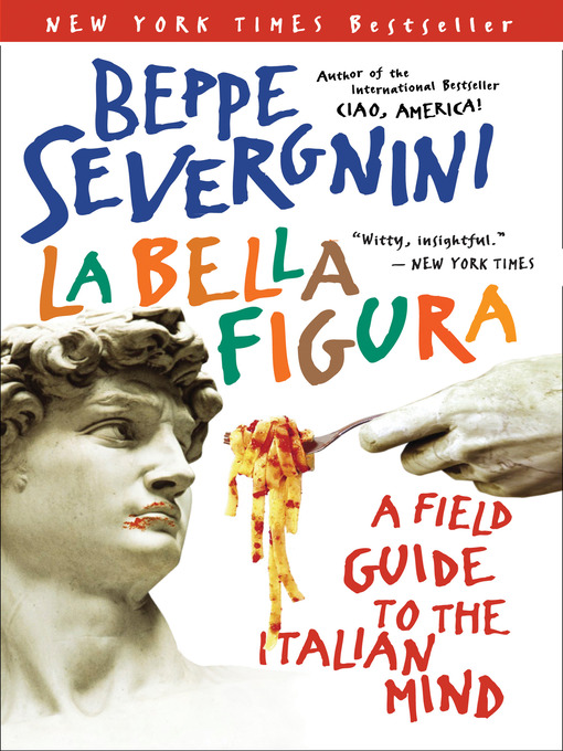 Title details for La Bella Figura by Beppe Severgnini - Wait list
